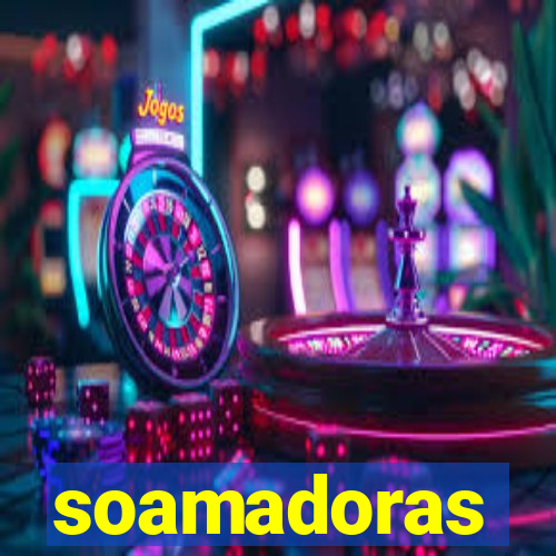 soamadoras