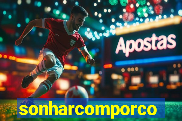 sonharcomporco