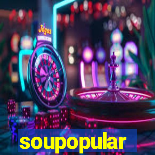 soupopular