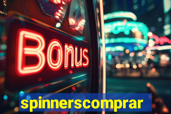 spinnerscomprar