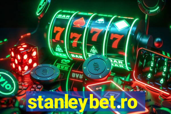 stanleybet.ro