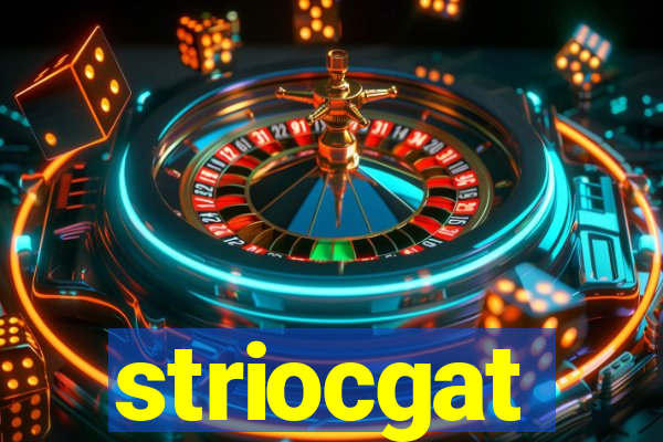 striocgat