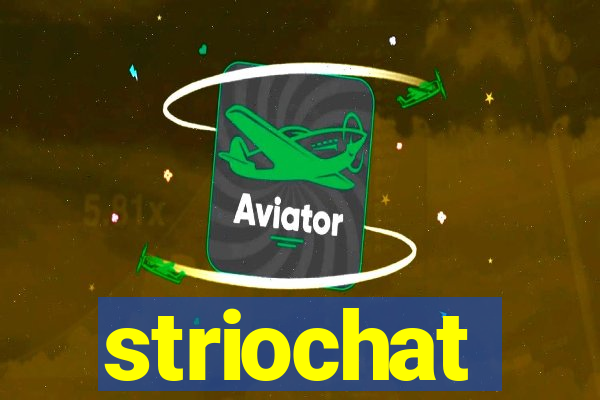 striochat