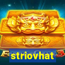 striovhat