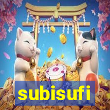 subisufi