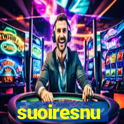 suoiresnu