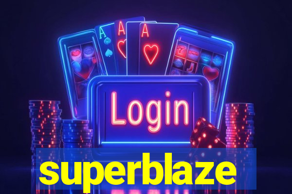 superblaze