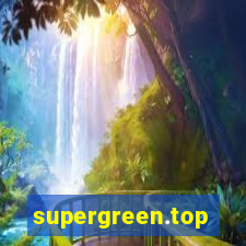 supergreen.top