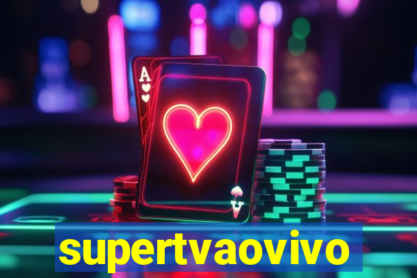 supertvaovivo