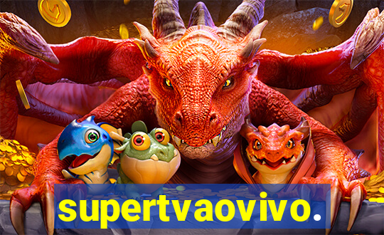 supertvaovivo.