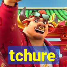 tchure