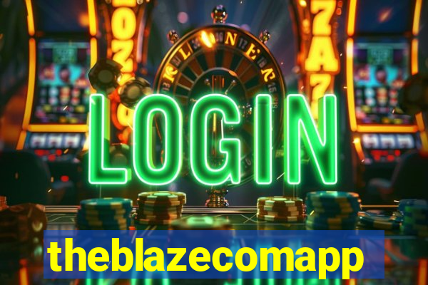 theblazecomapp