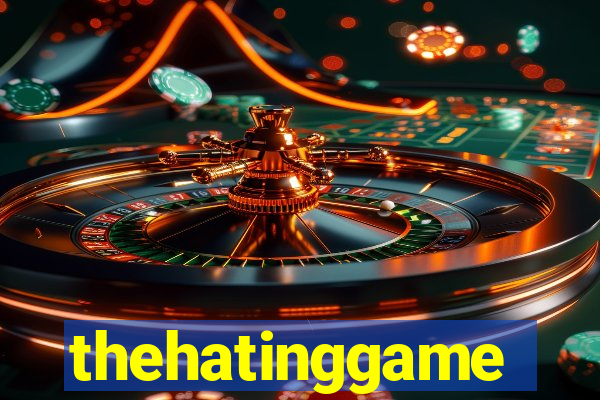 thehatinggame