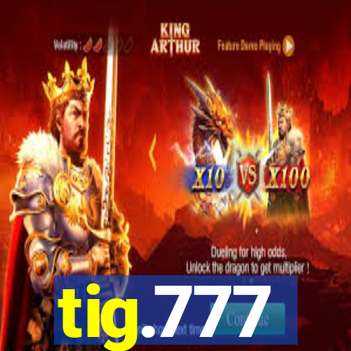 tig.777