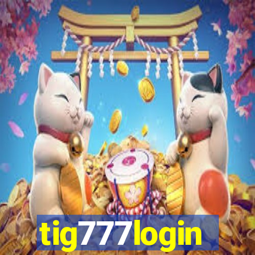 tig777login