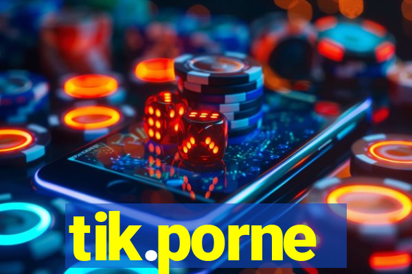 tik.porne