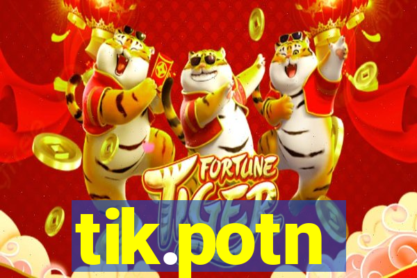 tik.potn