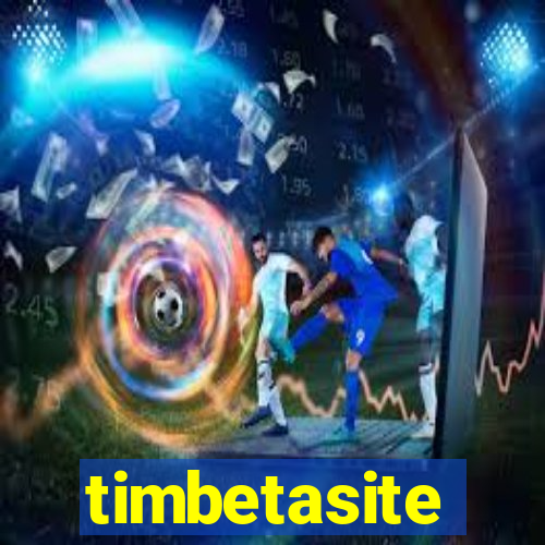 timbetasite