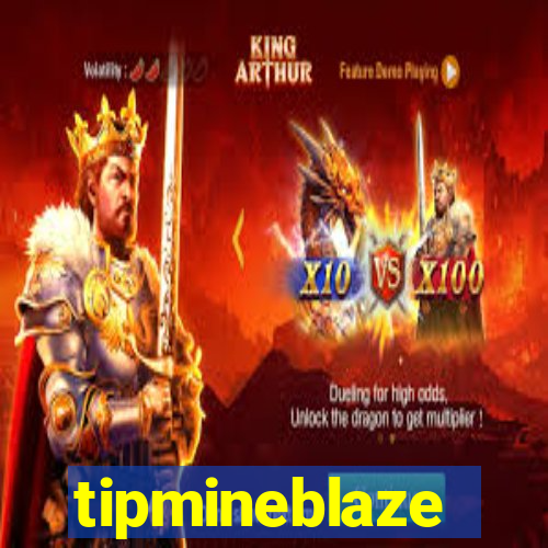 tipmineblaze