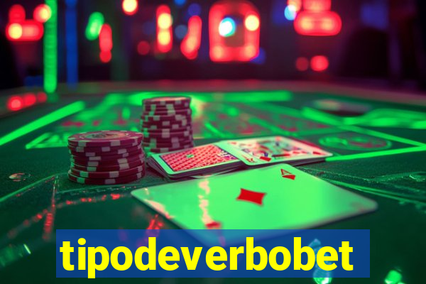 tipodeverbobet