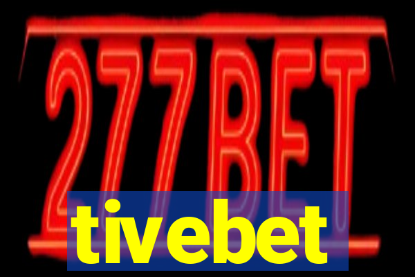 tivebet