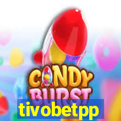 tivobetpp