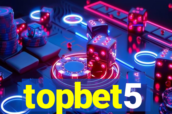 topbet5