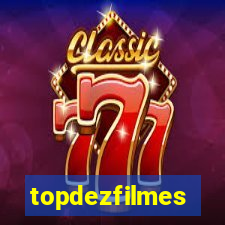 topdezfilmes