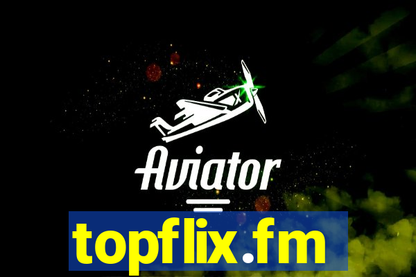 topflix.fm