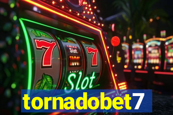 tornadobet7