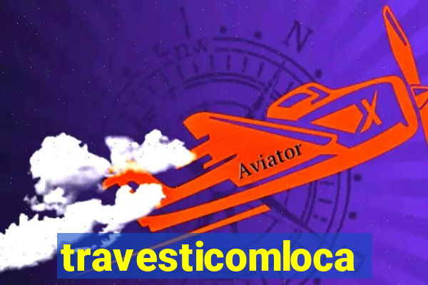 travesticomlocal