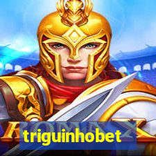 triguinhobet