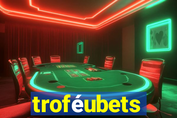 troféubets