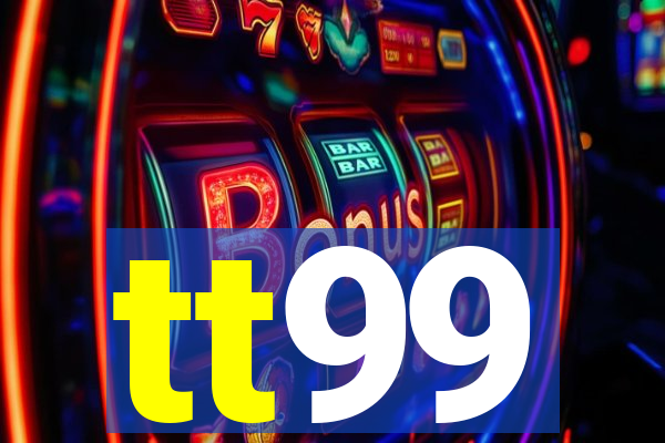 tt99