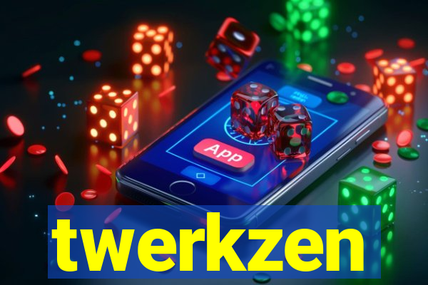 twerkzen