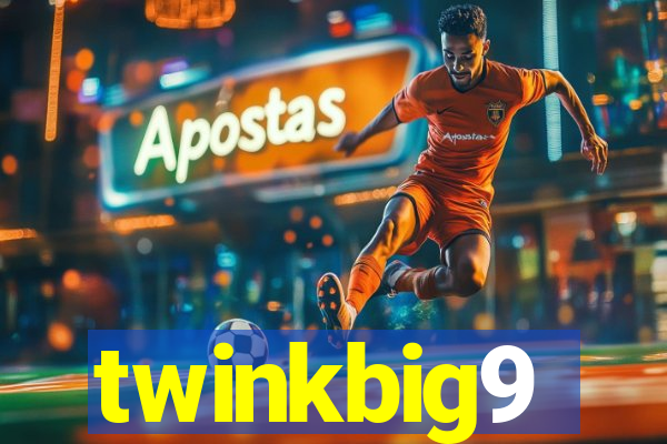 twinkbig9