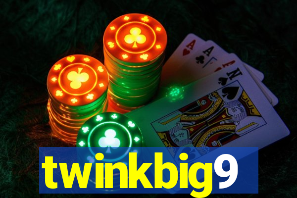 twinkbig9