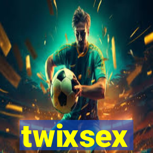 twixsex