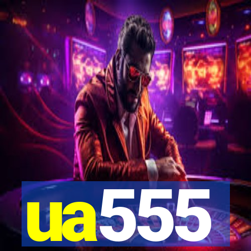 ua555