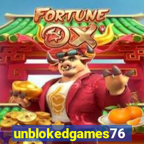 unblokedgames76