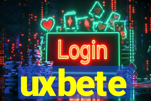 uxbete