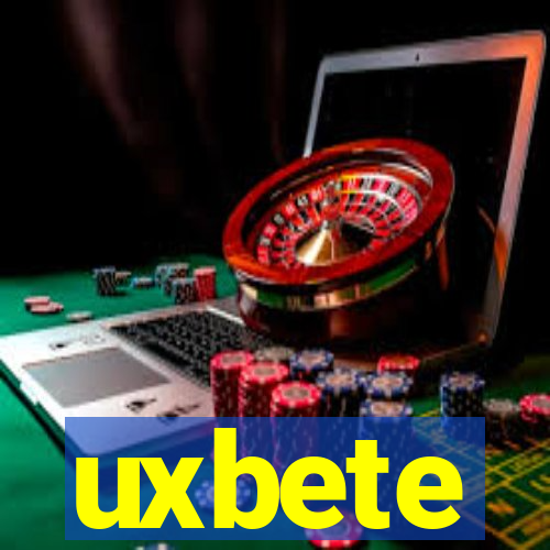 uxbete