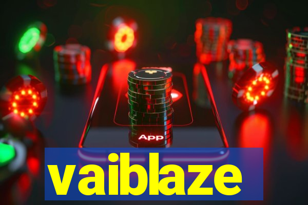 vaiblaze