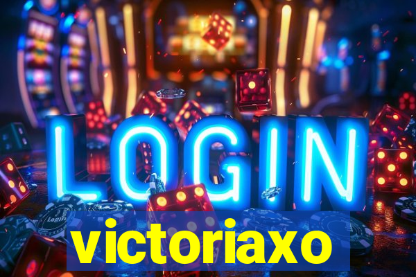 victoriaxo