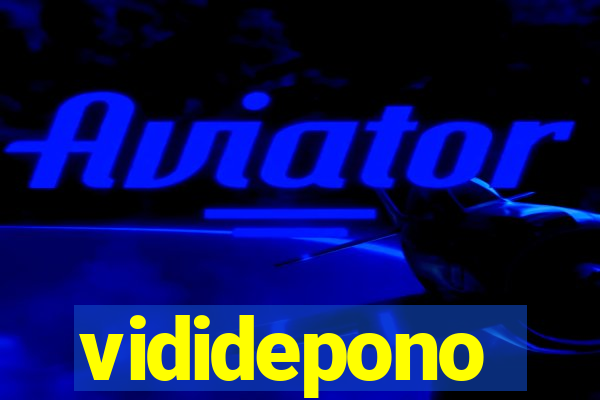 vididepono