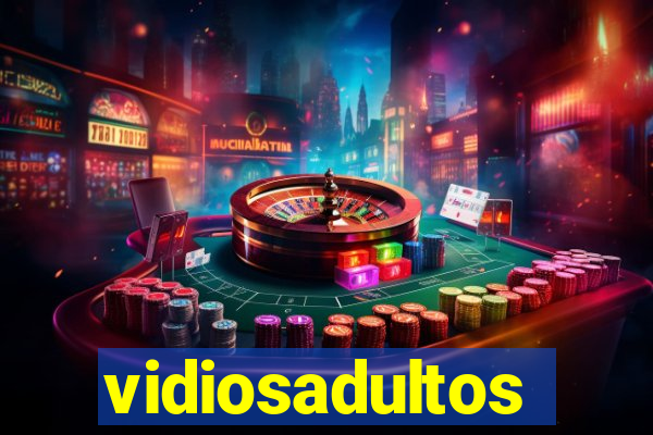 vidiosadultos