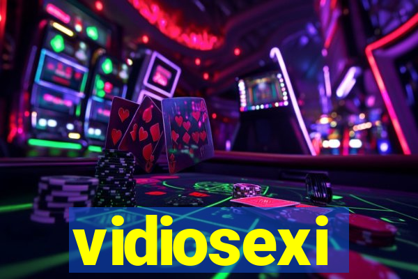 vidiosexi