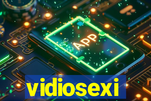 vidiosexi