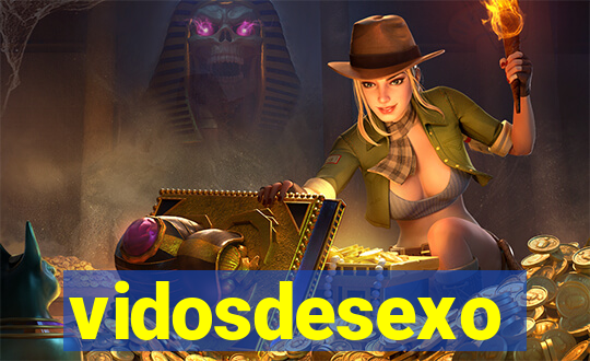 vidosdesexo