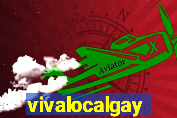 vivalocalgay